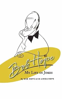Bob Hope: Môj život vo vtipoch - Bob Hope: My Life in Jokes
