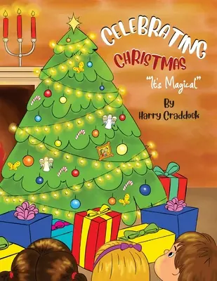 Oslava Vianoc: Je to čarovné - Celebrating Christmas: It's Magical