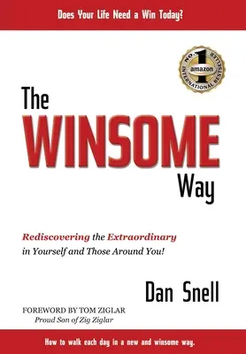 Víťazná cesta: Znovuobjavenie výnimočnosti v sebe a vo svojom okolí! - The Winsome Way: Rediscovering the Extraordinary in Yourself and Those Around You!