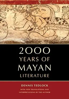2000 rokov mayskej literatúry - 2000 Years of Mayan Literature