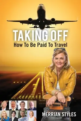 Vzlietnutie: Ako sa oplatí cestovať - Taking Off: How To Be Paid To Travel