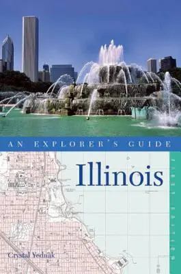 Sprievodca objaviteľa Illinois - An Explorer's Guide Illinois