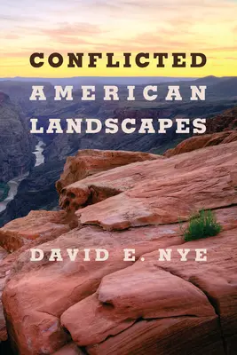 Konfliktné americké krajiny - Conflicted American Landscapes