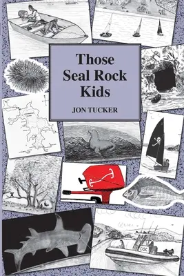 Tie deti z Seal Rocku - Those Seal Rock Kids