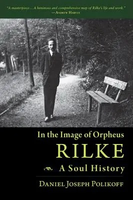 Rilke, dejiny duše: Na obraz Orfea - Rilke, a Soul History: In the Image of Orpheus