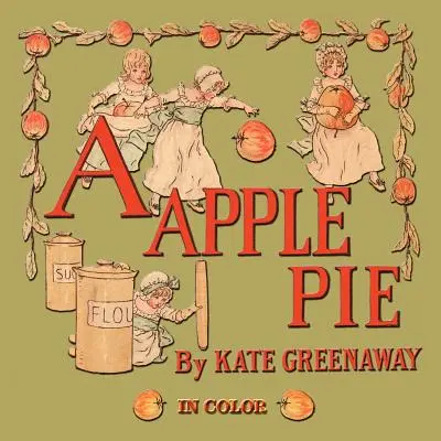 Jablkový koláč - farebne ilustrovaný - A Apple Pie - Illustrated In Color
