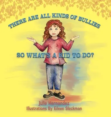 Existujú rôzne druhy šikany, tak čo má dieťa robiť? - There Are All Kinds Of Bullies So What's A Kid To Do?