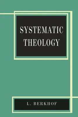 Systematická teológia - Systematic Theology