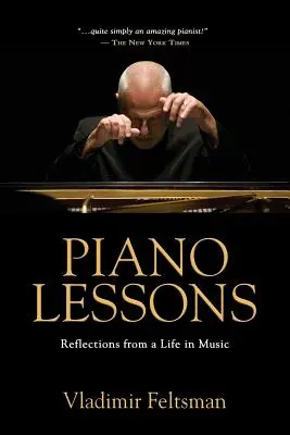 Lekcie klavíra: Úvahy z hudobného života - Piano Lessons: Reflections from a Life in Music