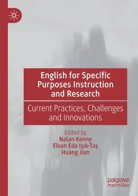 Angličtina pre špecifické účely Výučba a výskum: Súčasné postupy, výzvy a inovácie - English for Specific Purposes Instruction and Research: Current Practices, Challenges and Innovations
