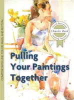 Spájanie obrazov dokopy - Pulling Your Paintings Together