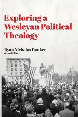 Skúmanie wesleyánskej politickej teológie - Exploring a Wesleyan Political Theology