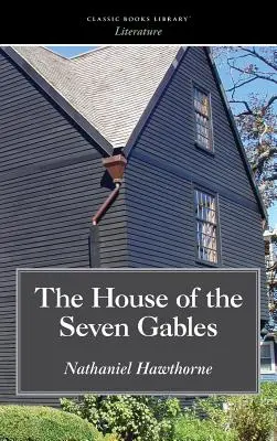 Dom so siedmimi štítmi - House of the Seven Gables