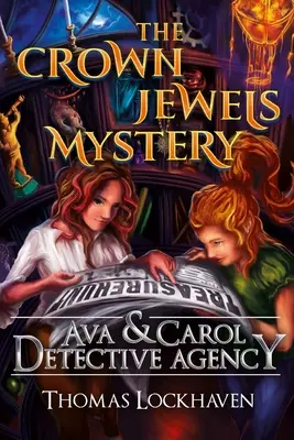 Detektívna agentúra Ava & Carol: Záhada korunovačných klenotov - Ava & Carol Detective Agency: The Crown Jewels Mystery