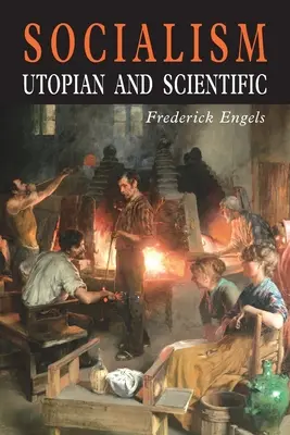 Socializmus: Socializmus: utopický a vedecký - Socialism: Utopian and Scientific