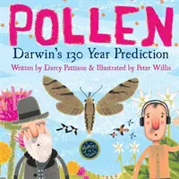 Peľ: Darwinova 130-ročná predpoveď - Pollen: Darwin's 130 Year Prediction