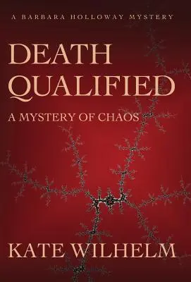Kvalifikovaná smrť - Záhada chaosu - Death Qualified - A Mystery of Chaos