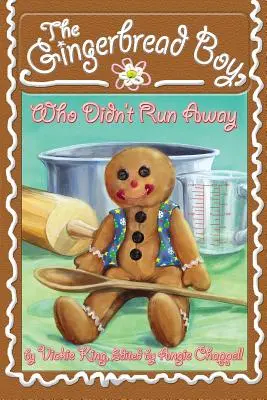 Perníkový chlapec, ktorý neutiekol - The Gingerbread Boy, Who Didn't Run Away