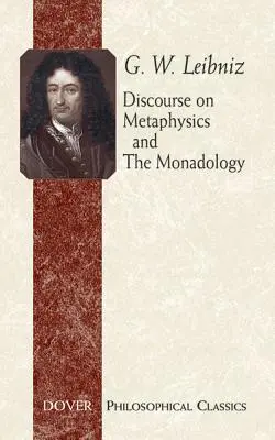 Rozprava o metafyzike a monadológii - Discourse on Metaphysics and the Monadology