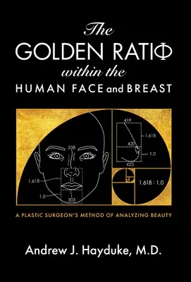 Zlatý rez v ľudskej tvári a prsiach - The Golden Ratio Within the Human Face and Breast