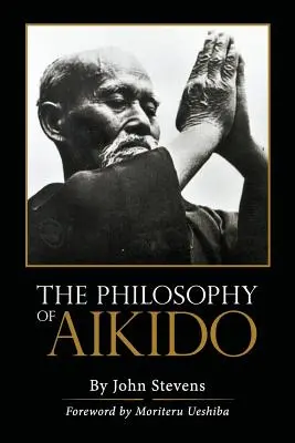 Filozofia aikidó - The Philosophy of Aikido