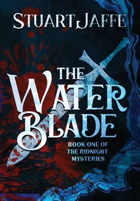 Vodná čepeľ - The Water Blade