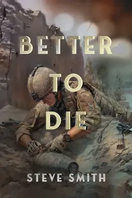 Lepšie je zomrieť - Better to Die