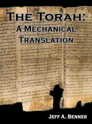 Tóra: Mechanický preklad - The Torah: A Mechanical Translation