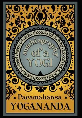 Autobiografia jogína - Autobiography of a Yogi