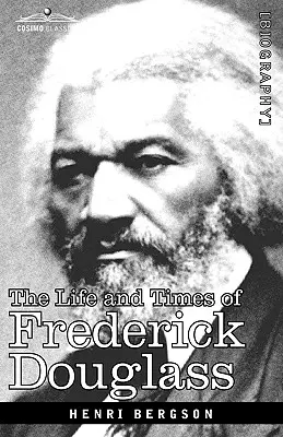 Život a doba Fredericka Douglassa - The Life and Times of Frederick Douglass