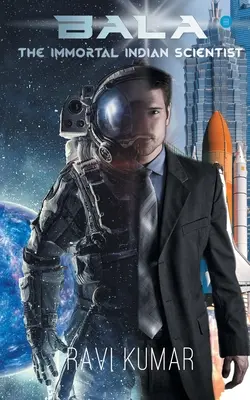 Bala: Nesmrteľný indický vedec - Bala: The Immortal Indian Scientist