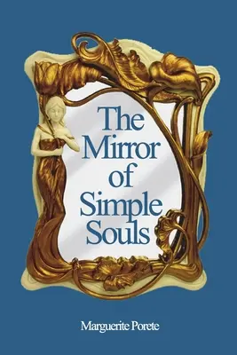 Zrkadlo jednoduchých duší - The Mirror of Simple Souls