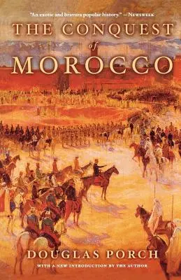 Dobytie Maroka: Dejiny Maroka - The Conquest of Morocco: A History