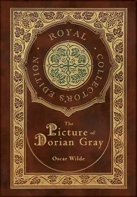 Obraz Doriana Graya (Kráľovské zberateľské vydanie) (tvrdá väzba s laminátom a obalom) - The Picture of Dorian Gray (Royal Collector's Edition) (Case Laminate Hardcover with Jacket)