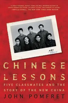 Čínske lekcie: Päť spolužiakov a príbeh novej Číny - Chinese Lessons: Five Classmates and the Story of the New China