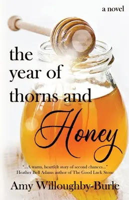 Rok tŕnia a medu - The Year of Thorns and Honey