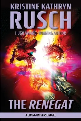 Renegát: román z potápačského vesmíru - The Renegat: A Diving Universe Novel