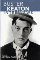 Buster Keaton: Rozhovory - Buster Keaton: Interviews