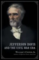 Jefferson Davis a obdobie občianskej vojny - Jefferson Davis and the Civil War Era