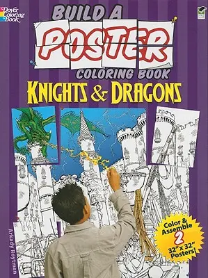 Postav plagát Omaľovánka - Rytieri a draci - Build a Poster Coloring Book--Knights & Dragons