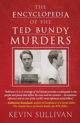 Encyklopédia vrážd Teda Bundyho - The Encyclopedia Of The Ted Bundy Murders