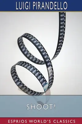 Strieľaj! (Esprios Classics) - Shoot! (Esprios Classics)