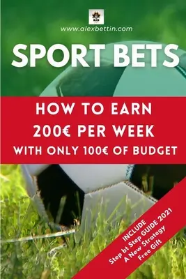 Športové stávky: Ako zarobiť 200 týždenne s rozpočtom len 100 - Sport Bets: How to earn 200 per week with only 100 of budget