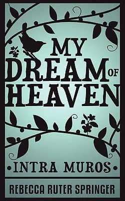 Môj sen o nebi - My Dream of Heaven