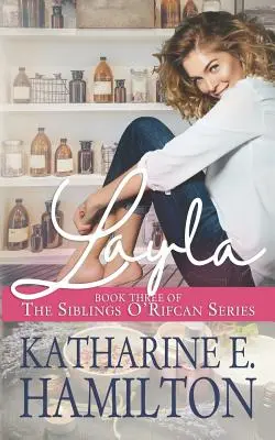 Layla: Tretia kniha série Súrodenci O'Rifcanovci - Layla: Book Three of the Siblings O'Rifcan Series