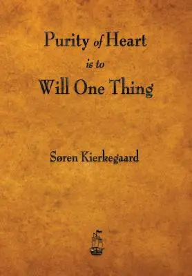 Čistota srdca je chcieť jednu vec - Purity of Heart Is to Will One Thing