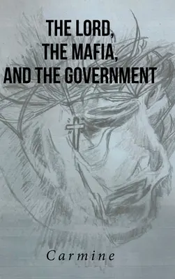 Pán, mafia a vláda - The Lord, The Mafia, and The Government