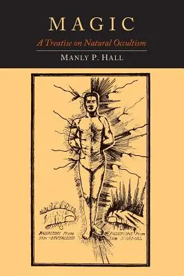 Mágia: pojednanie o prírodnom okultizme - Magic: A Treatise on Natural Occultism