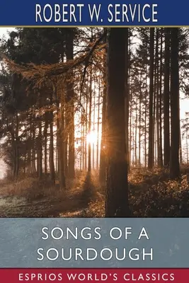 Piesne o kvásku (Esprios Classics) - Songs of a Sourdough (Esprios Classics)