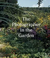 Fotograf v záhrade - The Photographer in the Garden
